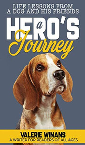 A Hero s Journey A Hero s Journey