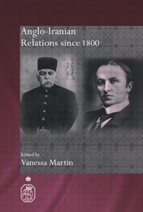 Anglo-Iranian Relations since 1800