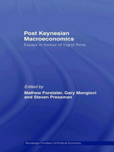 Post-Keynesian Macroeconomics: Essays in Honour of Ingrid Rima