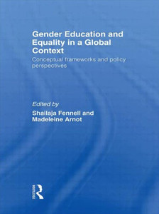 Gender Education and Equality in a Global Context: Conceptual Frameworks and Policy Perspectives