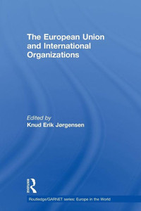 The European Union and International Organizations