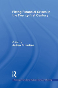 Fixing Financial Crises in the 21st Century