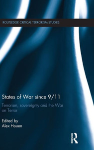 States of War since 9/11: Terrorism, Sovereignty and the War on Terror