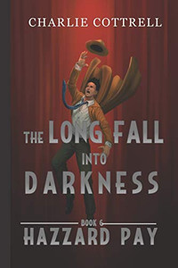 The Long Fall Into Darkness (Hazzard Pay)
