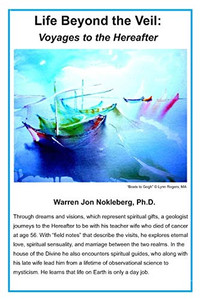 Life Beyond the Veil: Voyages to the Hereafter (Voyages to Hereafter)
