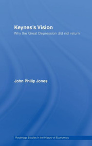 Keynes's Vision: Why the Great Depression did not Return