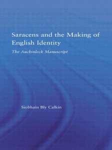 Saracens and the Making of English Identity: The Auchinleck Manuscript