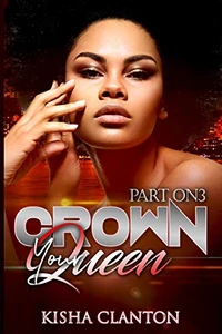 Crown Your Queen: Part ON3