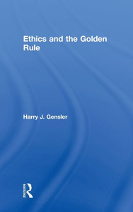 Ethics and the Golden Rule
