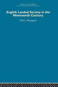 English Landed Society in the Nineteenth Century