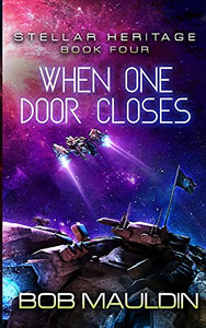 When One Door Closes (Stellar Heritage) When One Door Closes (Stellar Heritage)