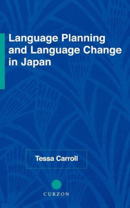 Language Planning and Language Change in Japan: East Asian Perspectives