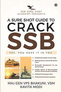 A SURE SHOT GUIDE TO CRACK SSB: YES, YOU HAVE IT IN YOU