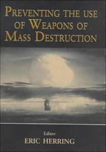 Preventing the Use of Weapons of Mass Destruction