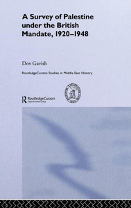 The Survey of Palestine Under the British Mandate, 1920-1948