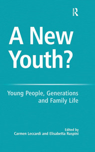 A New Youth?: Young People, Generations and Family Life