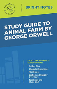 Study Guide to Animal Farm by George Orwell (Bright Notes) Study Guide to Animal Farm by George Orwell (Bright Notes)