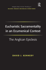 Eucharistic Sacramentality in an Ecumenical Context: The Anglican Epiclesis