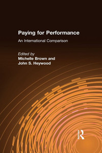 Paying for Performance: An International Comparison: An International Comparison