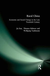 Rural China: Economic and Social Change in the Late Twentieth Century