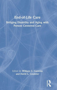 End-of-Life Care: Bridging Disability and Aging with Person Centered Care
