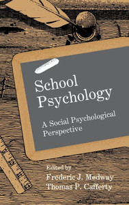 School Psychology: A Social Psychological Perspective
