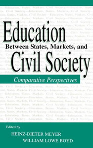 Education Between State, Markets, and Civil Society: Comparative Perspectives