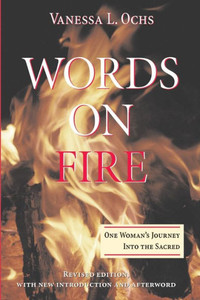 Words On Fire: One Woman's Journey Into The Sacred