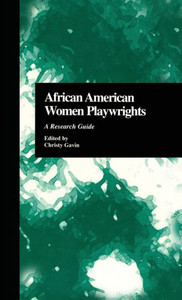 African American Women Playwrights: A Research Guide