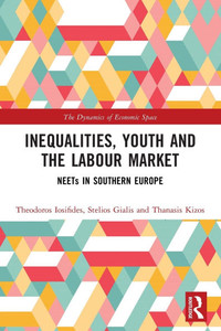 Inequalities, Youth and the Labour Market: NEETS in Southern Europe