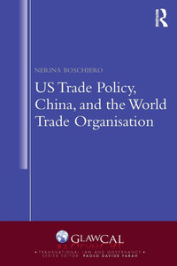 US Trade Policy, China and the World Trade Organisation