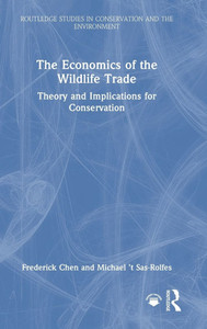 The Economics of the Wildlife Trade: Theory and Implications for Conservation