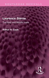 Laurence Sterne: The Early and Middle Years