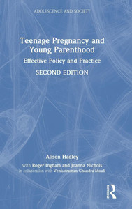 Teenage Pregnancy and Young Parenthood: Effective Policy and Practice