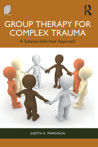 Group Therapy for Complex Trauma: A Schema-Informed Approach