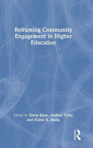 Reframing Community Engagement in Higher Education