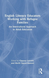 English Literacy Educators Working with Refugee Families: An Intercultural Approach to Adult Education