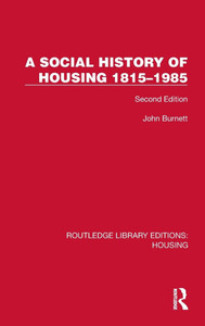 A Social History of Housing 1815-1985: Second Edition