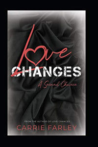 Love Changes: A Second Chance... (Love Series)