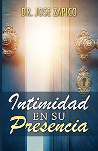 Intimidad en Su Presencia (Spanish Edition)