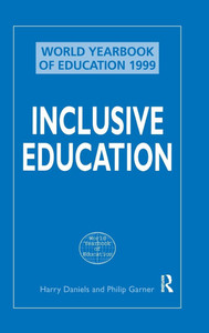 Inclusive Education (World Yearbook of Education 1999)