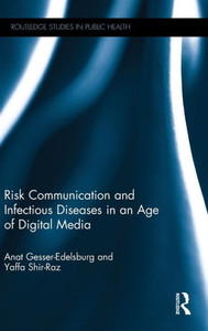 Risk Communication and Infectious Diseases in an Age of Digital Media