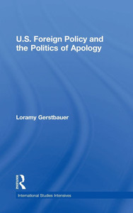 U.S. Foreign Policy and the Politics of Apology