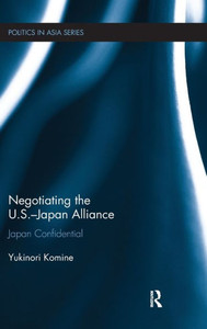 Negotiating the U.S.-Japan Alliance: Japan Confidential