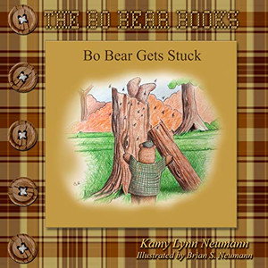 BO BEAR GETS STUCK (THE BO BEAR SERIES)