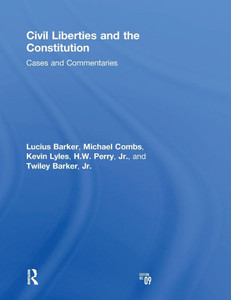 Civil Liberties and the Constitution: Cases and Commentaries