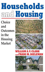 Households and Housing: Choice and Outcomes in the Housing Market