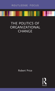 The Politics of Organizational Change