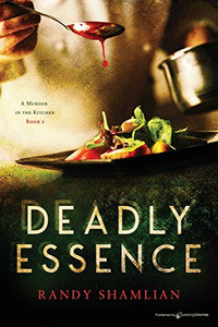Deadly Essence (A Murder in the Kitchen)