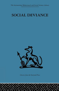 Social Deviance: Social policy, action and research